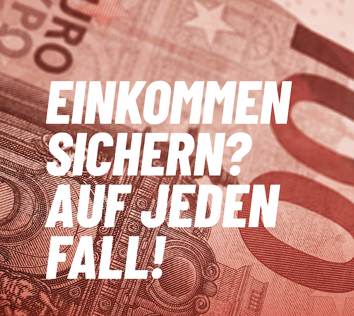 Einkommen sichern? Auf jeden Fall!